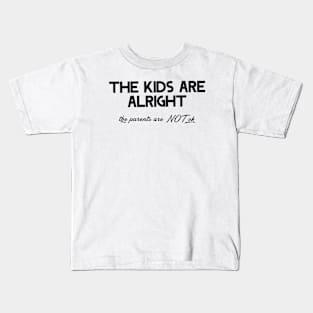 Somebody should really check on the parents Kids T-Shirt